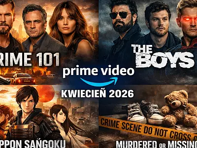 Prime Video w kwietniu 2026 odpala mocne premiery. Te tytuły mogą zdominować wieczory widzów