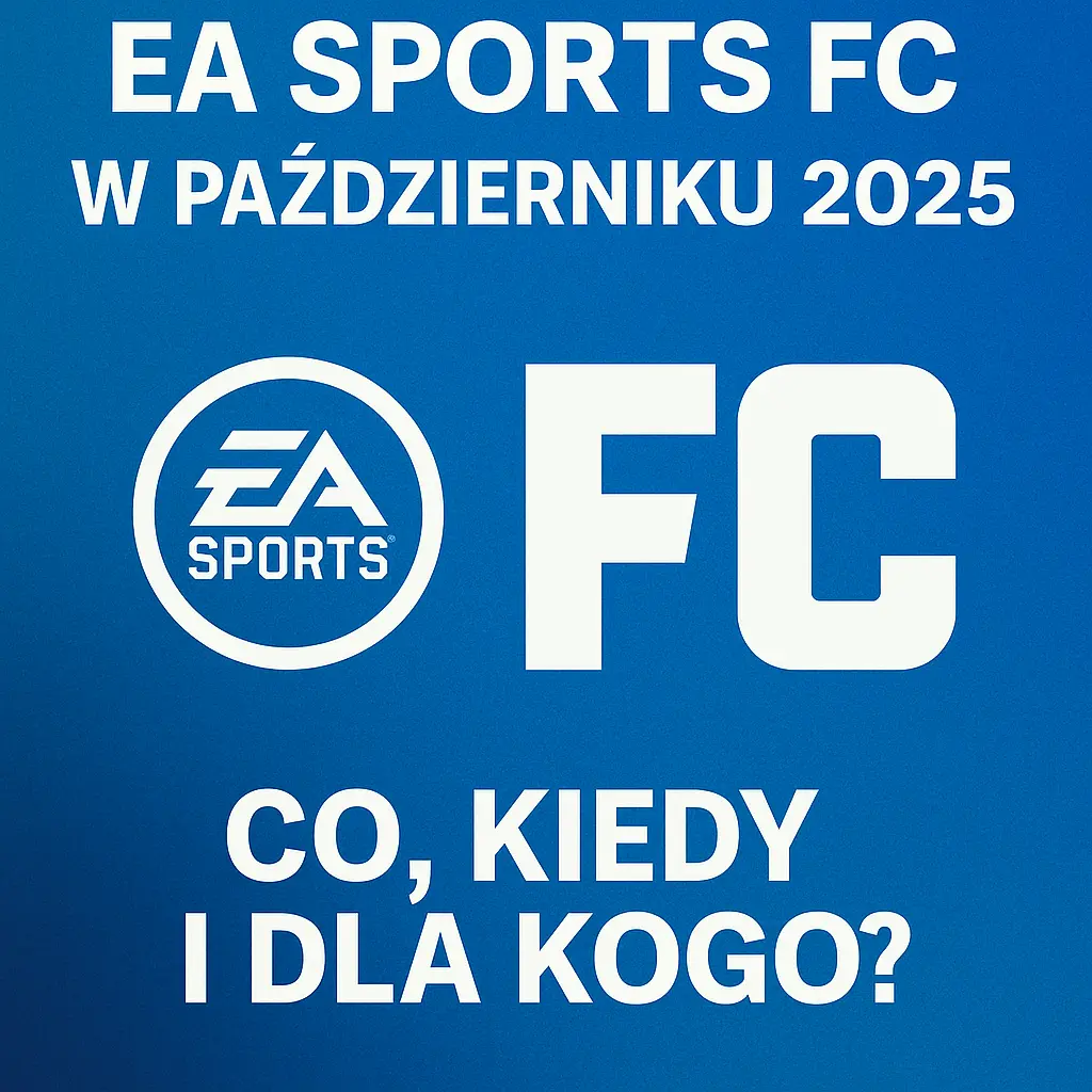 Najważniejsze turnieje EA Sports FC w październiku 2025 — co, kiedy i dla kogo?